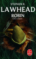 Couverture Le roi Corbeau, tome 1 : Robin Editions Le Livre de Poche 2011