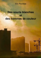 Couverture Des souris blanches et des hommes de couleur Editions Autoédité 2022