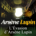 Couverture L’évasion d’Arsène Lupin  Editions Compagnie du Savoir 2009