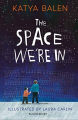 Couverture The space we're in  Editions Bloomsbury (Children's Books) 2019