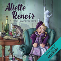 Couverture Les aventures d'Aliette Renoir, tome 2 : Dans l'ombre du roi Editions Audible studios 2021