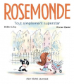 Couverture Rosemonde : Tout simplement superstar Editions Albin Michel (Jeunesse) 2022