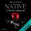Couverture Native, tome 7 : L'éternel crépuscule Editions Audible studios 2021