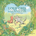 Couverture Loup gris et Louvette Editions Didier Jeunesse 2021