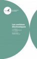 Couverture Les archives électroniques Editions Association des archi­vis­tes fran­çais (Les Petits guides des archi­ves) 2020
