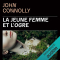 Couverture La Jeune Femme et l'Ogre Editions Audible studios 2022