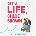 Couverture Get a life, Chloe Brown Editions HarperAudio 2019