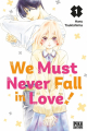 Couverture We must never fall in love !, tome 1 Editions Pika (Shôjo - Cherry blush) 2022