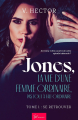 Couverture Jones, la vie d'une femme ordinaire, pas tout à fait ordinaire, tome 1 : Se retrouver Editions So romance 2020