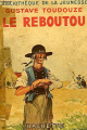 Couverture Le Reboutou Editions Hachette (Bibliothèque de la jeunesse) 1937