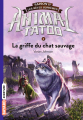 Couverture Animal tatoo / Animal totem, saison 2 : Les bêtes suprêmes, tome 6 : La griffe du chat sauvage Editions Bayard (Aventure) 2021