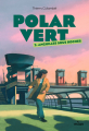 Couverture Polar vert, saison 1, tome 2 : Anguilles sous roches Editions Milan 2022