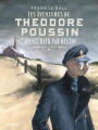 Couverture Les aventures de Théodore Poussin (Récit Complet), tome 2 : Aventurier par destin Editions Dupuis 2020