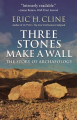 Couverture Trois pierres c’est un mur… : Une histoire de l’archéologie Editions Princeton university press 2018