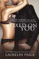 Couverture Fixed, tome 1 : Fixed on You Editions Autoédité 2013