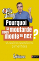 Couverture Pourquoi la moutarde nous monte au nez ? et autres questions pimentées Editions Nathan 2022