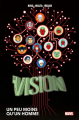 Couverture La vision, tome 1 : Un peu moins qu'un homme Editions Panini 2020
