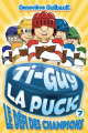 Couverture Ti-Guy la puck, tome 7 : Le défi des champions Editions Andara 2020