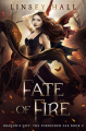 Couverture Dragon's Gift: The Forbidden Fae, book 2: Fate of Fire  Editions Autoédité 2020