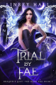 Couverture Dragon's Gift: The Dark Fae, book 1: Trial by Fae Editions Autoédité 2019
