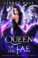 Couverture Dragon's Gift: The Dark Fae, book 3: Queen of the Fae Editions Autoédité 2019