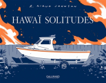 Couverture Hawaï solitudes Editions Gallimard  (Bande dessinée) 2022