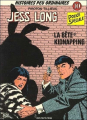 Couverture Jess Long, tome 10 : La bête, Kidnapping Editions Dupuis (Histoires peu ordinaires) 1985