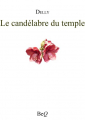 Couverture Le candéladre du temple Editions Bibliothèque Electronique du Québec 2016
