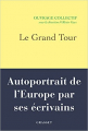 Couverture Le Grand Tour Editions Grasset 2022