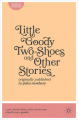 Couverture Little Goody Two-Shoes and Other Stories Editions Palgrave Macmillan 2013