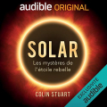 Couverture Solar : les mystères de l'étoile rebelle Editions Audible studios 2020