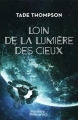 Couverture Loin de la lumière des cieux Editions J'ai Lu (Nouveaux Millénaires) 2022
