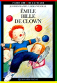 Couverture Emile bille de clown Editions Bayard (J'aime lire +) 1995