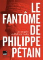 Couverture Le Fantôme de Philippe Pétain Editions Flammarion 2022