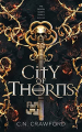 Couverture The Demon Queen Trials, book 1: City of Thorns Editions Autoédité 2021