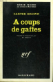 Couverture Mavis Seidlitz, tome 11 : A coup de gaffes Editions Gallimard  (Série noire) 1968