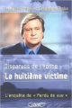 Couverture Disparue de l'Yonne : La huitième victime Editions Michel Lafon (Document) 2005