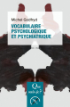 Couverture Que sais-je ? : Vocabulaire psychologie et psychiatrique Editions Presses universitaires de France (PUF) (Que sais-je ?) 2018