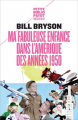 Couverture Bill the Kid : Ma fabuleuse enfance dans l'Amérique des années 1950 Editions Payot (Petite bibliothèque - Voyageurs) 2010