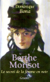 Couverture Berthe Morisot : Le Secret de la femme en noir Editions Grasset (Biographie) 2019