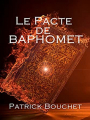 Couverture Le pacte de Baphomet Editions Autoédité 2016