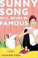 Couverture Sunny Song will never be famous Editions Sourcebooks (Fire) 2021
