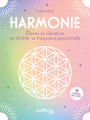 Couverture Harmonie. Élever sa vibration et révéler sa fréquence personnelle Editions Jouvence 2021