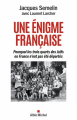 Couverture Une énigme française Editions Albin Michel (Histoire) 2022