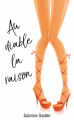 Couverture Au diable la raison, tome 1 Editions Autoédité 2018