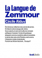 Couverture La langue de Zemmour Editions Seuil 2022