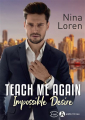 Couverture Teach me again : Impossible Desire Editions Addictives (Luv) 2022