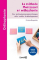 Couverture L'approche Montessori en orthophonie: Prise en soins des troubles du langage et des apprentissages Editions de Boeck 2021