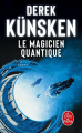 Couverture L'Évolution quantique, tome 1 : Le Magicien quantique Editions Le Livre de Poche (Science-fiction) 2022
