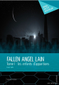 Couverture Fallen Angel Lain, tome 1 : Les enfants d'apparitions Editions Mon Petit Editeur 2015